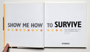 Show Me How to Survive