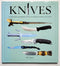 Knives: An Illustrated Encyclopedia of Knives for Fighting, Hunting, and Survival