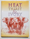 Heat, Thirst & Ivory: Elephant and Other Hunting Adventures in Botswana, Zimbabwe, and Angola