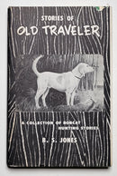 Stories of Old Traveler: A Collection of Bobcat Hunting Stories