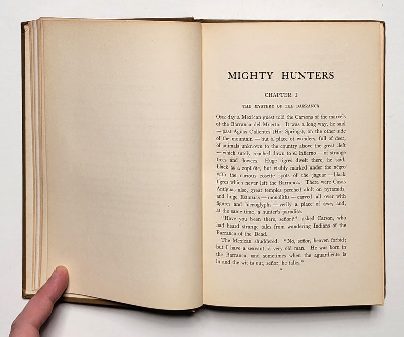 Mighty Hunters: Being an Account of Some of the Adventures of Richard and Helen Carson in the Forests and on the Plains of Chiapas in Mexico