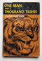 One Man and a Thousand Tigers