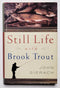 Still Life with Brook Trout