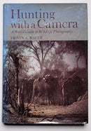 Hunting with a Camera: A World Guide to Wildlife Photography