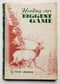 Hunting Our Biggest Game