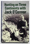 Hunting on Three Continents with Jack O’Connor
