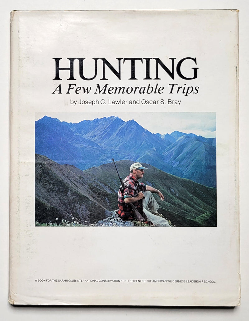 Hunting: A Few Memorable Trips