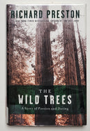 The Wild Trees: A Story of Passion and Daring