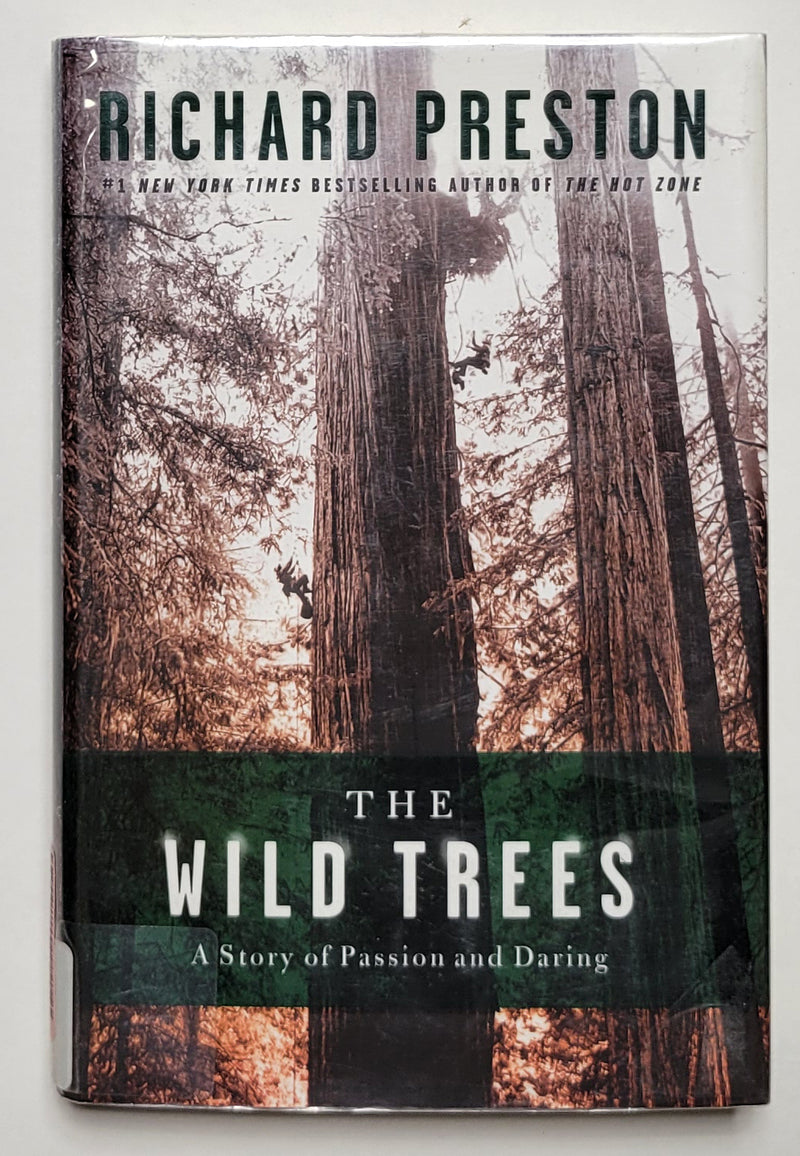 The Wild Trees: A Story of Passion and Daring