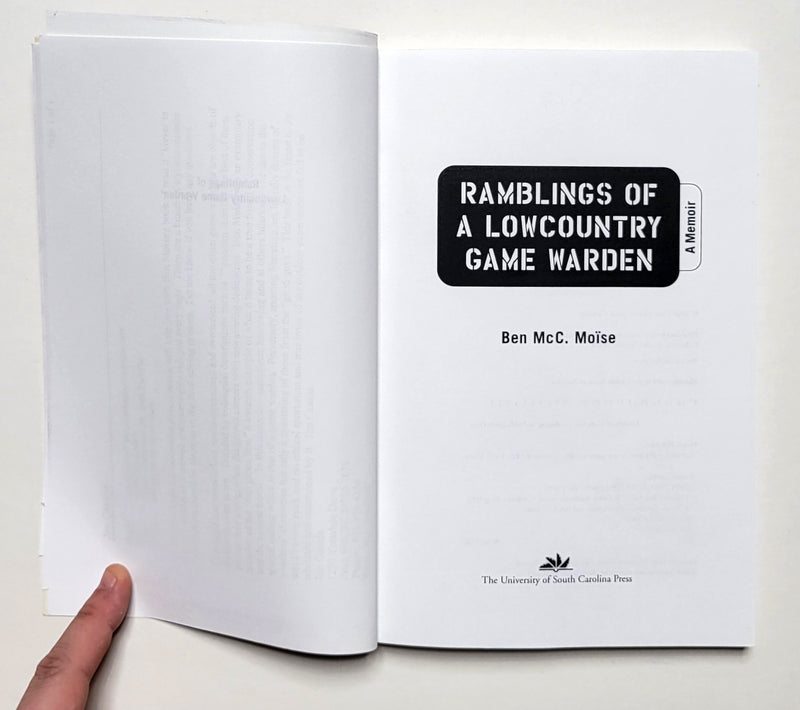 Ramblings of a Lowcounry Game Warden: A Memoir
