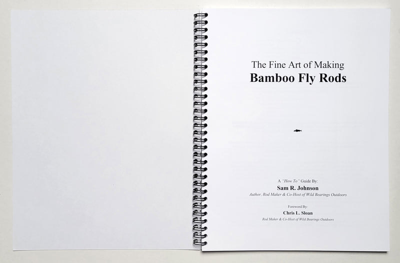The Fine Art of Making Bamboo Fly Rods