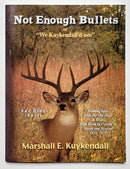 Not Enough Bullets: or “We Kuyukendall’d um.”