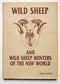 Wild Sheep and Wild Sheep Hunters of the New World