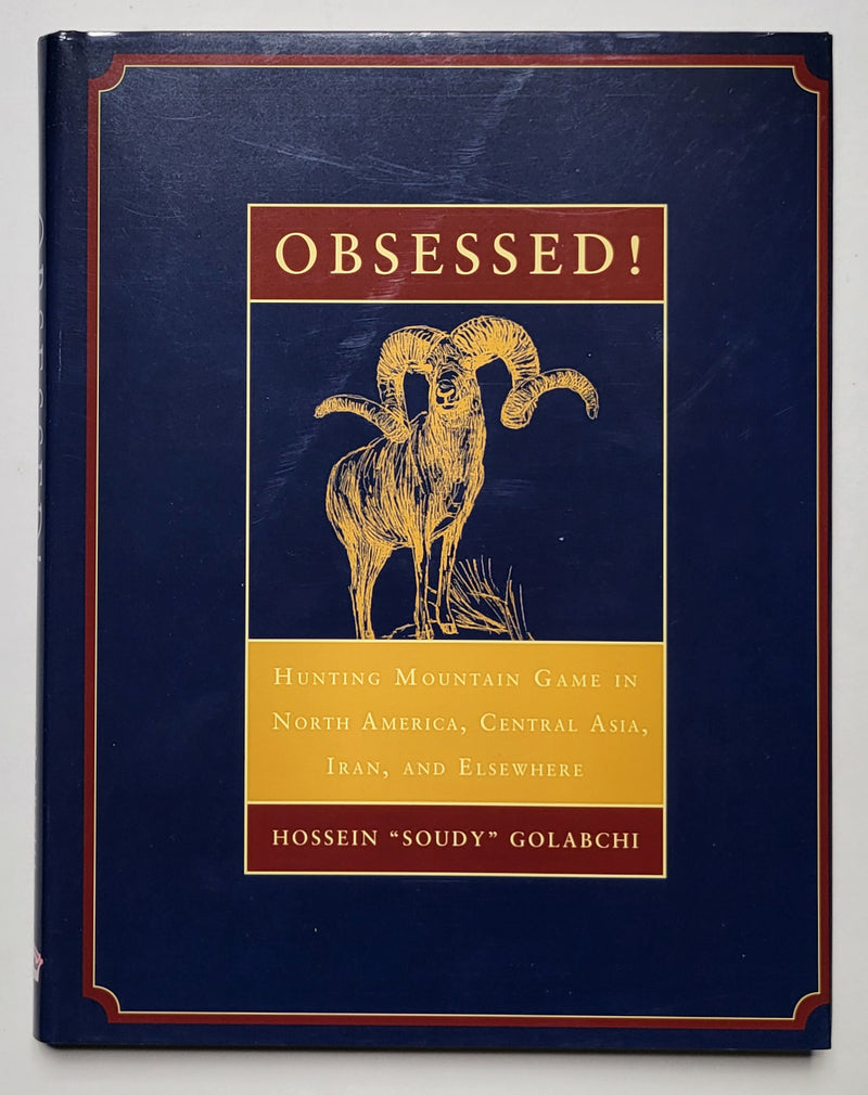 Obsessed! Hunting Mountain Goats in North America, Central Asia, Iran, and Elsewhere