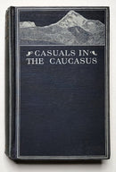 Casuals in the Caucasus: The Diary of a Sporting Holiday