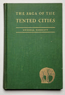The Saga of the Tented Cities