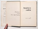 Beatty’s Cabin: Adventures in the Pecos High Country
