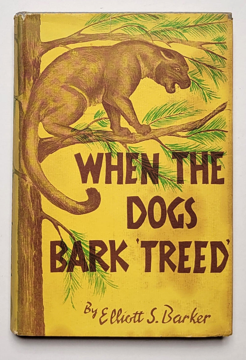 When the Dogs Bark “Treed”