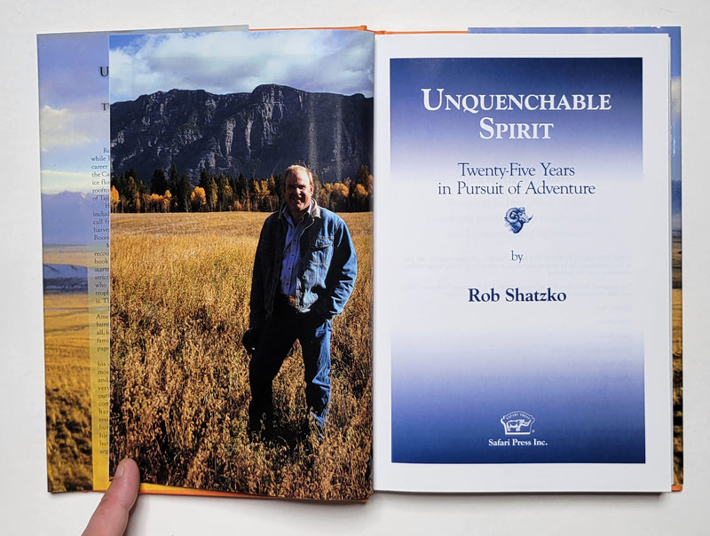 Unquenchable Spirit: Twenty-five Years in Pursuit of Adventure