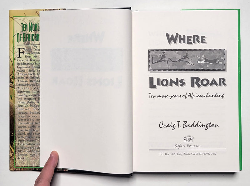 Where Lions Roar: Ten More Years of African Hunting