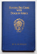Hunting Big Game with Dogs in Africa
