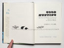 Good Hunting: Fifty Years of Collecting and Preparing Habitat Groups for the American Museum