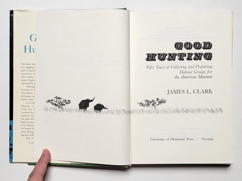 Good Hunting: Fifty Years of Collecting and Preparing Habitat Groups for the American Museum