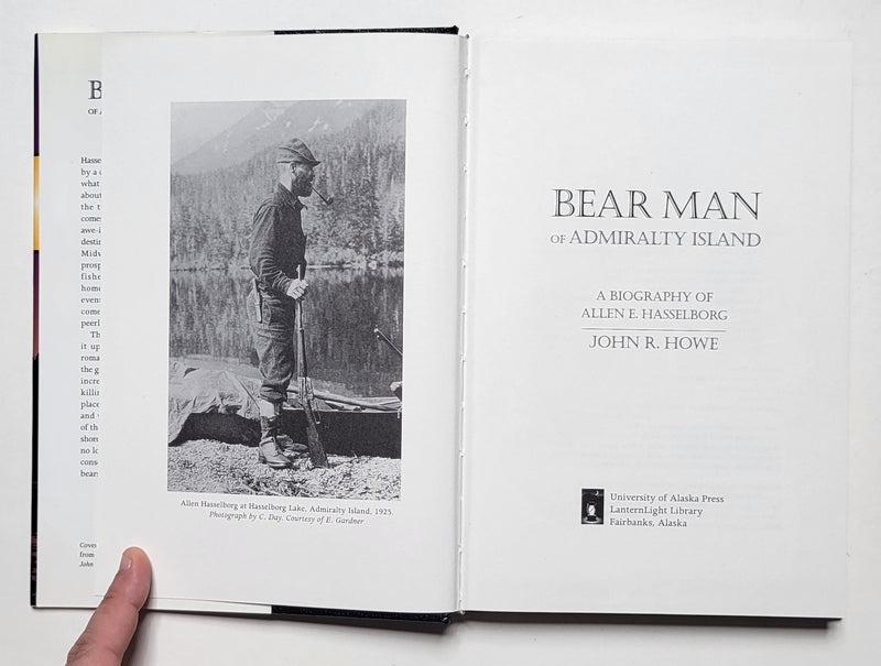 Bear Man of Admiralty Island: A Biography of Allen E. Hasselborg