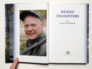 Deadly Encounters
