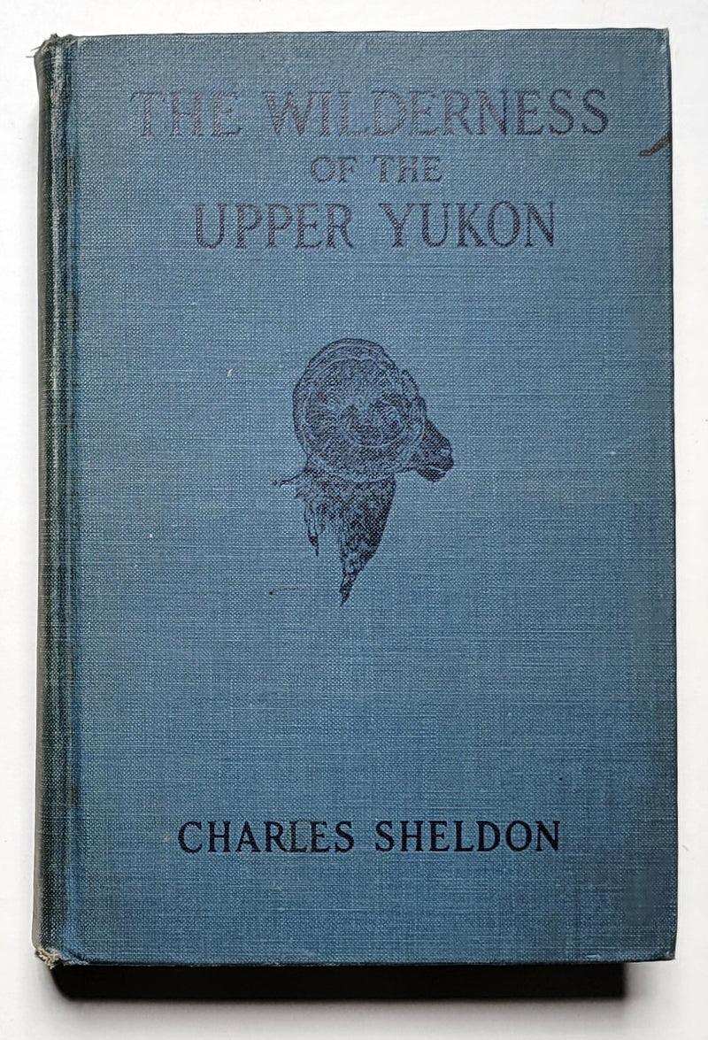 The Wilderness of the Upper Yukon