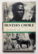 Hunter’s Choice: True Stories of African Adventure