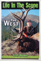 Life in the Scope: The West