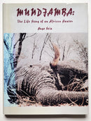 Mundjamba: The Life Story of an African Hunter