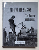 Men for All Seasons: The Hunters and Pioneers