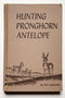 Hunting Pronghorn Antelope