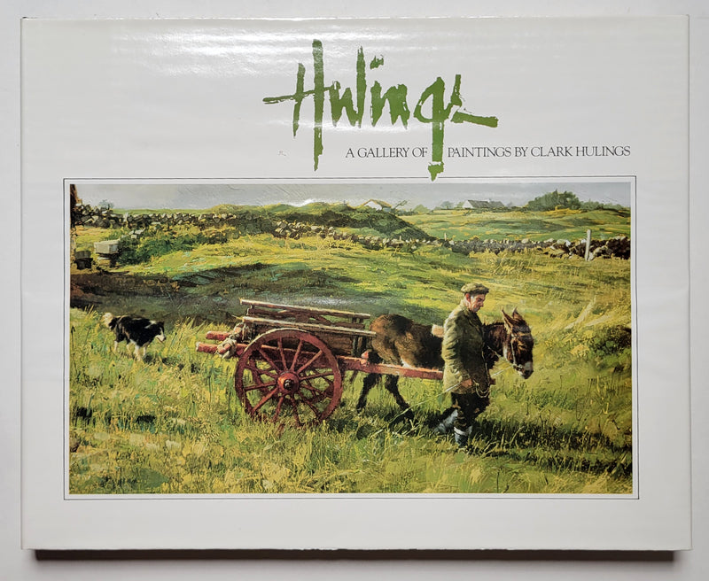 A Gallery of Paintings by Clark Hulings