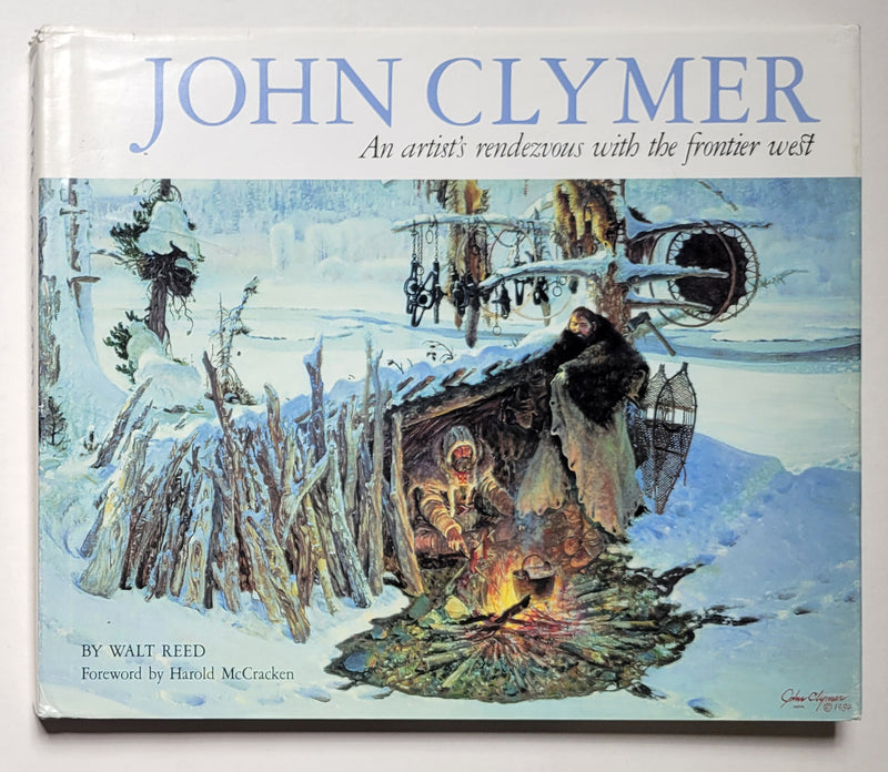John Clymer: An Artist Rendezvous with the West