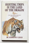 Hunting Trips in the Land of the Dragon