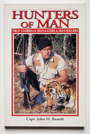 Hunters of Man: True Stories of Man-eaters and Man-killers