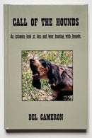 Call of the Hounds: An Intimate Look and Lion and Bear Hunting with Hounds