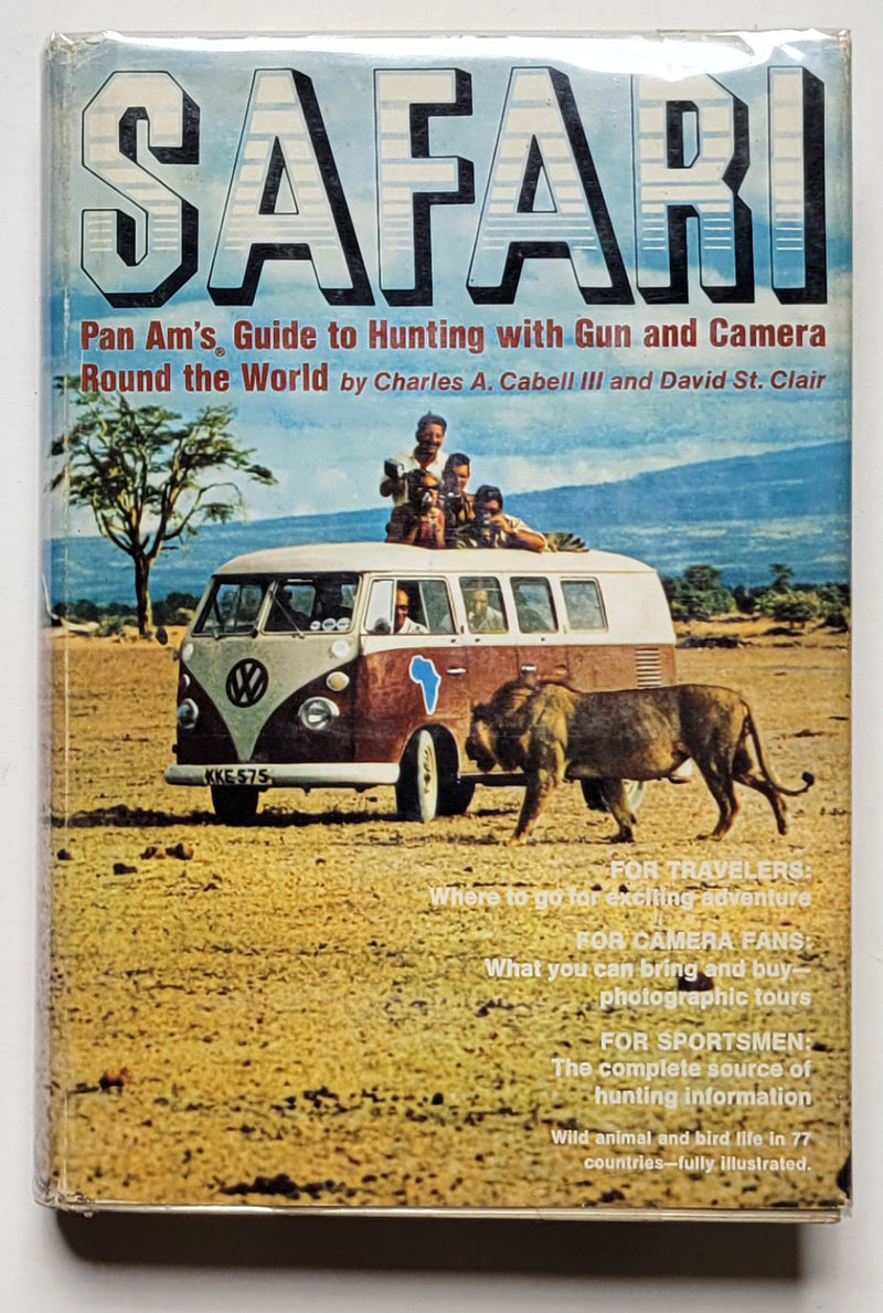 Safari: Pan Am’s Guide to Hunting with Gun and Camera Around the World