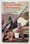 The Experts’ Book of Big-Game Hunting in North America