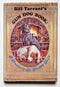 Bill Tarrant’s Gun Dog Book: A Treasury of Happy Tails