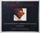 Eyes of Fire: Encounter with a Borderlands Jaguar