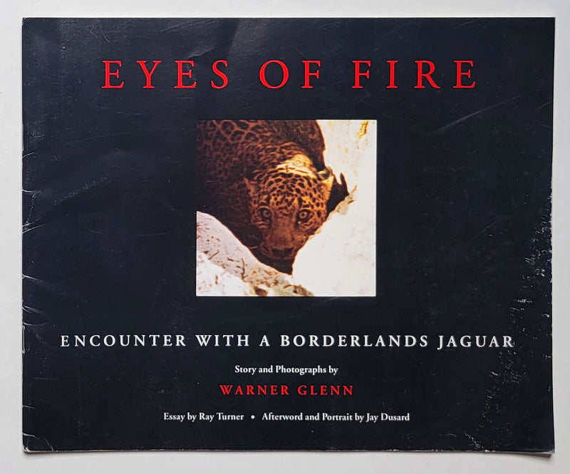 Eyes of Fire: Encounter with a Borderlands Jaguar