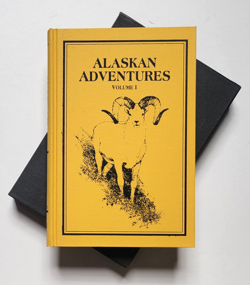 Alaskan Adventures: Volume 1—The Early Years