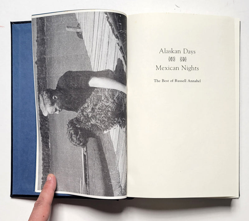 Alaskan Days, Mexican Nights: The Best of Russell Annabel