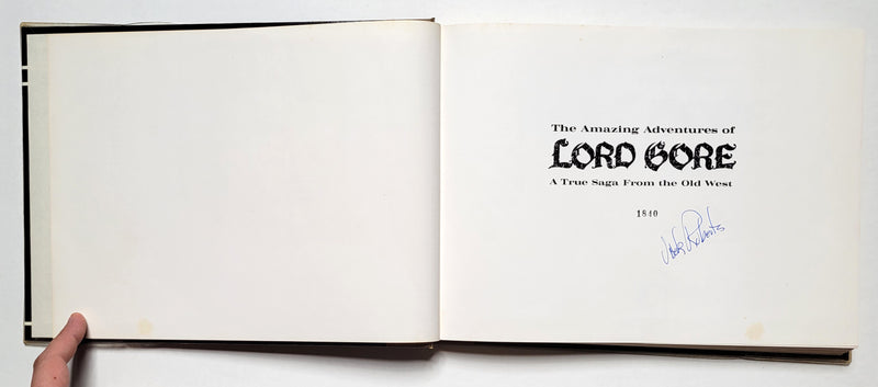 The Amazing Adventures of Lord Gore: A True Saga from the Old West