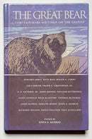 The Great Bear: Contemporary Writings on the Grizzly