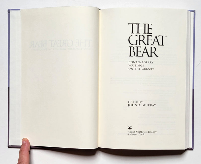 The Great Bear: Contemporary Writings on the Grizzly